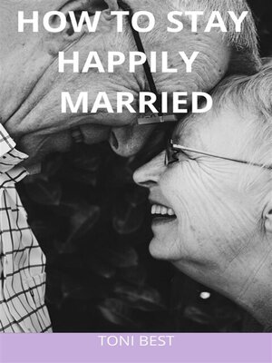 cover image of How to Stay Happily Married